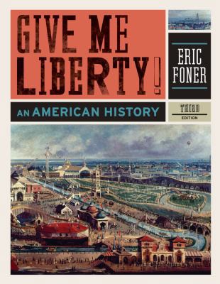 Give Me Liberty!: An American History 0393934306 Book Cover