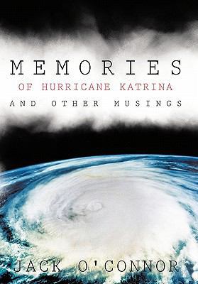 Memories of Hurricane Katrina and Other Musings 1426937288 Book Cover