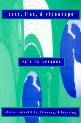 Text, Lies, & Videotape: Stories about Life, Li... 0435081209 Book Cover