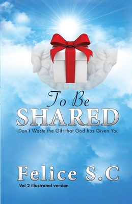 To Be Shared 0998864420 Book Cover