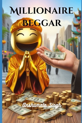 Millionaire Beggar            Book Cover