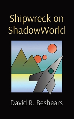 Shipwreck on ShadowWorld 1947231413 Book Cover