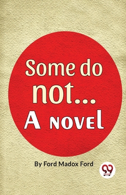 Some Do Not. . . A Novel 935801749X Book Cover