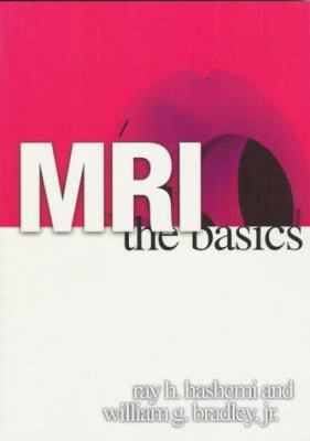 MRI: The Basics 0683182404 Book Cover