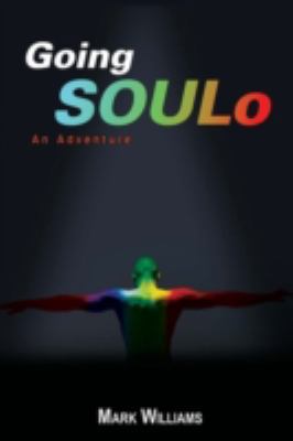 Going Soulo: An Adventure B0073C0AFS Book Cover