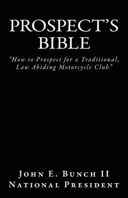 Prospect's Bible: How to Prospect for a Traditi... 0692340122 Book Cover