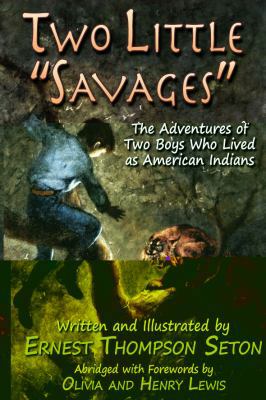 Two Little Savages: The Adventures of Two Boys ... 1604190337 Book Cover