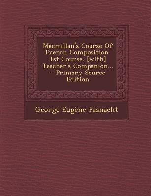 Macmillan's Course Of French Composition. 1st C... [French] 1295491850 Book Cover