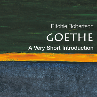 Goethe: A Very Short Introduction 1684573386 Book Cover
