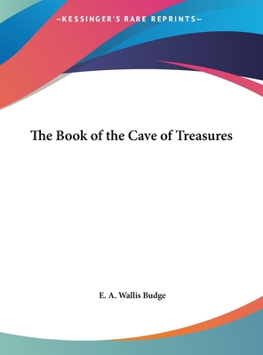 The Book of the Cave of Treasures 1161379347 Book Cover