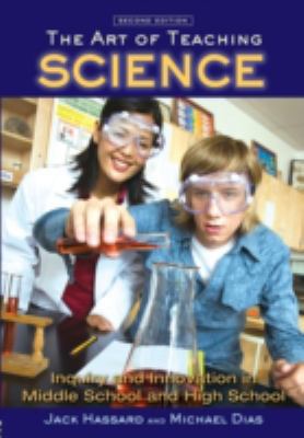 The Art of Teaching Science: Inquiry and Innova... 0521138795 Book Cover