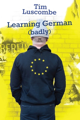Learning German (badly) 191046144X Book Cover