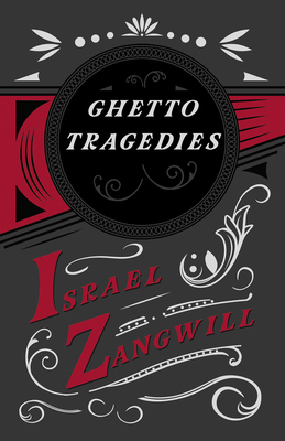 Ghetto Tragedies: With a Chapter From English H... 1528715810 Book Cover