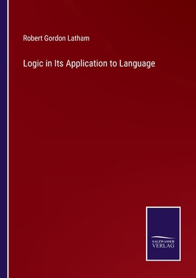 Logic in Its Application to Language 3375179065 Book Cover