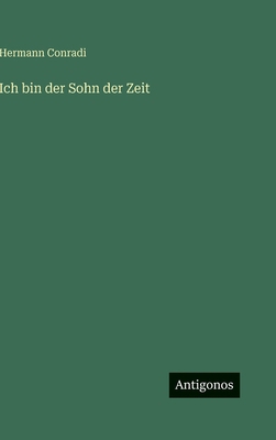 Ich bin der Sohn der Zeit [German] 3566102784 Book Cover