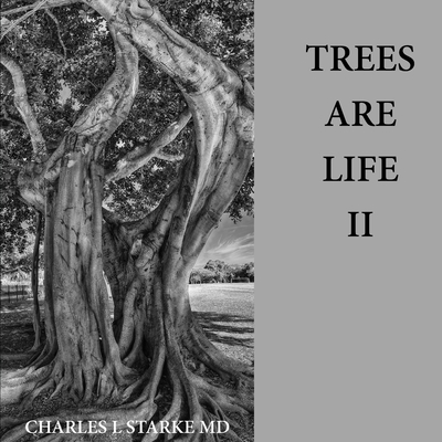 Trees Are Life II B084X9L38R Book Cover