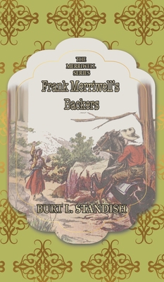 Frank Merriwell's Backers: The Pride of His Fri... 1641819359 Book Cover