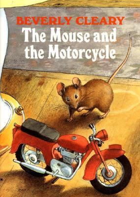 The Mouse and the Motorcycle 0688316980 Book Cover