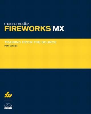 Macromedia Fireworks MX: Training from the Source 0201799286 Book Cover