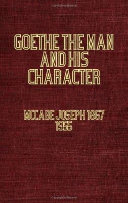 Goethe: The Man and His Character 1846649773 Book Cover