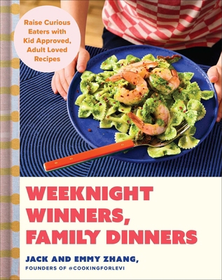 Weeknight Winners, Family Dinners: Raise Curiou... 1668082101 Book Cover