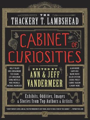 The Thackery T. Lambshead Cabinet of Curiosities 0062116835 Book Cover