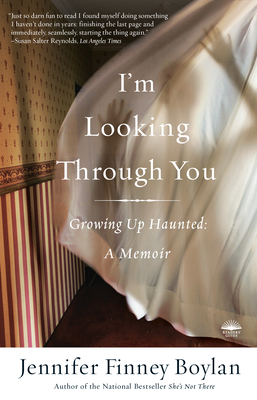 I'm Looking Through You: Growing Up Haunted: A ... 0767921755 Book Cover