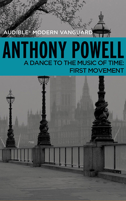 A Dance to the Music of Time, First Movement 1721344314 Book Cover