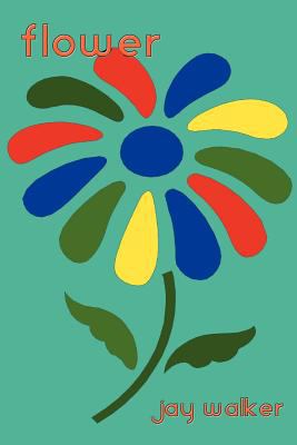 Flower 0615566278 Book Cover