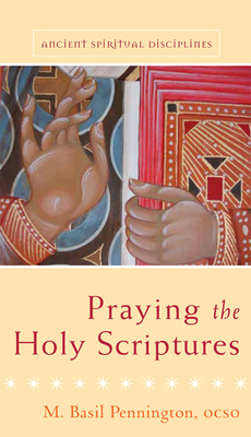 Praying the Holy Scriptures 1612611419 Book Cover