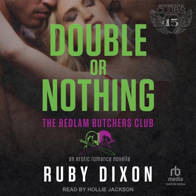 Double or Nothing: A Bedlam Butchers MC Romance B0CW54WRVY Book Cover