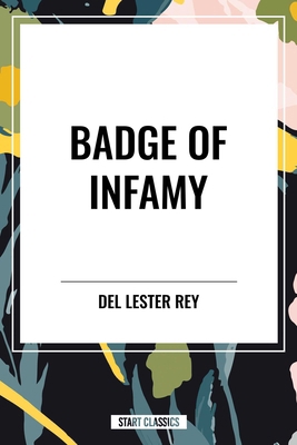 Badge of Infamy B0CZ5S1GQF Book Cover