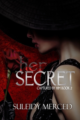 Her Secret: Captured by Him Book 2 B0CSDT4WD4 Book Cover