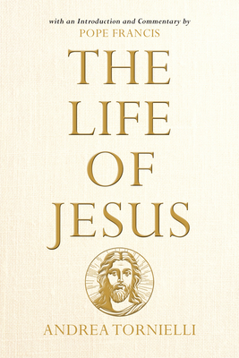 The Life of Jesus: With an Introduction and Com... 0829457941 Book Cover