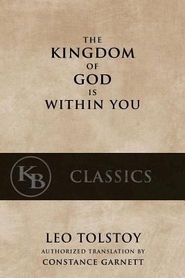 The Kingdom of God Is Within You 1537188488 Book Cover