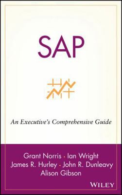SAP: An Executive's Comprehensive Guide 0471249920 Book Cover