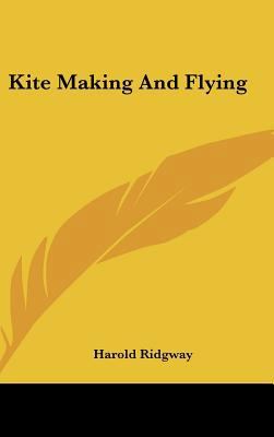 Kite Making And Flying 1104853035 Book Cover
