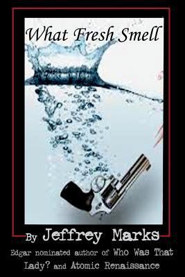What Fresh Smell 1535456914 Book Cover