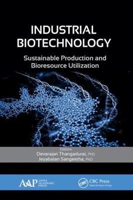 Industrial Biotechnology: Sustainable Productio... 1771882697 Book Cover