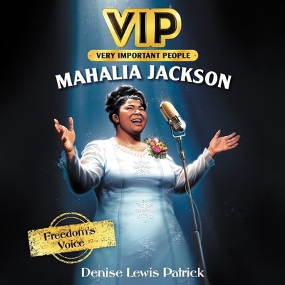 Vip: Mahalia Jackson: Freedom's Voice 1665077212 Book Cover