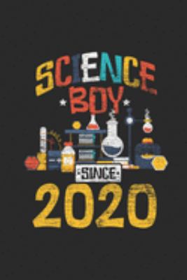 Paperback Science Boy Since 2020 : Blank Lined Notebook / Journal (6 X 9) - Science Student and Scientist Birthday Gift Idea Book