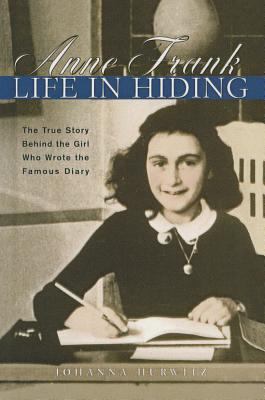 Anne Frank: Life in Hiding 0780723406 Book Cover