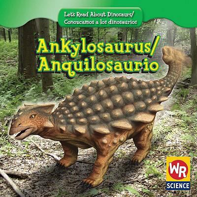 Ankylosaurus / Anquilosaurio 0836894235 Book Cover