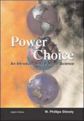 Power & Choice: An Introduction to Political Sc... 0072535385 Book Cover
