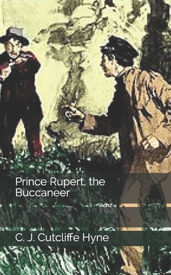 Prince Rupert, the Buccaneer 1670332365 Book Cover