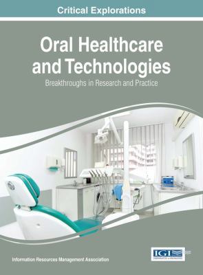 Oral Healthcare and Technologies: Breakthroughs... 1522519033 Book Cover