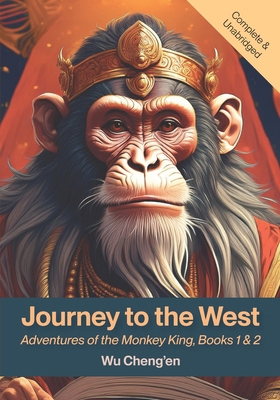 Journey to the West: Adventures of the Monkey K... 1434105741 Book Cover