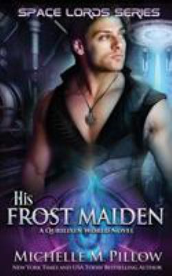 His Frost Maiden: A Qurilixen World Novel 1625011962 Book Cover