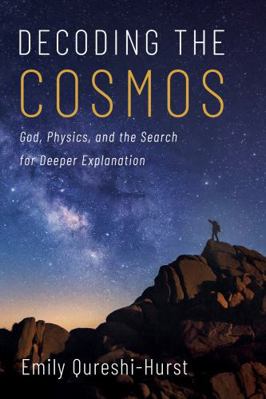 Decoding the Cosmos: God, Physics, and the Sear... 1666785660 Book Cover