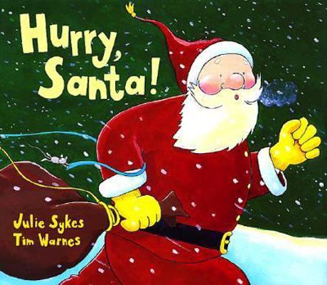 Hurry, Santa! 1888444371 Book Cover
